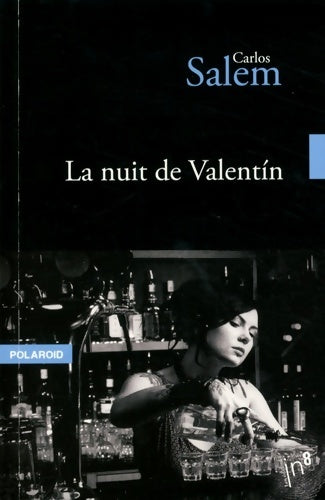 La nuit de Valentin - Carlos Salem -  Polaroid - Livre