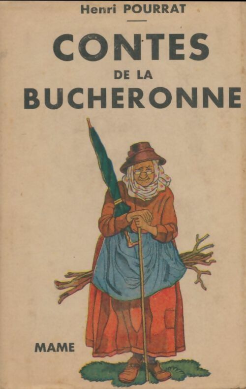 Contes de la bûcheronne - Henri Pourrat -  Mame poche - Livre