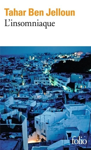 L'insomniaque - Tahar Ben Jelloun -  Folio - Livre