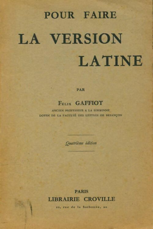 Pour faire la version latine - Félix Gaffiot -  Croville GF - Livre