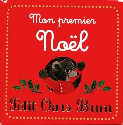 Mon premier Noël avec petit ours brun. 5 mini-livres - Jeanne Failevic -  Petit Ours brun - Livre