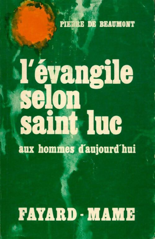L'Évangile selon Saint Luc - Pierre De Beaumont -  Mame GF - Livre