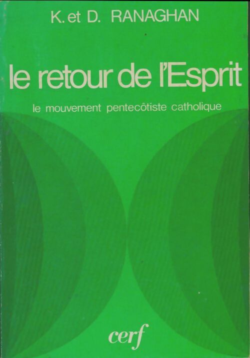 Le retour de l'esprit - D. Ranaghan -  Poche Cerf - Livre