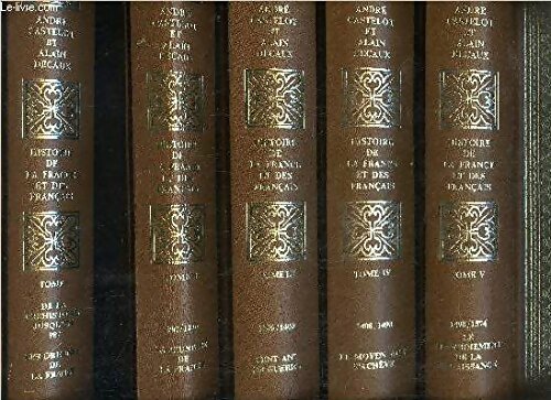 Histoire de la France et des français (13 vols + index) - André Castelot ; Alain Decaux -  Perrin GF - Livre