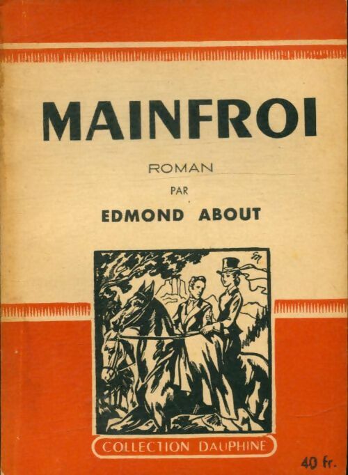 Mainfroi - Edmond About -  Dauphine - Livre