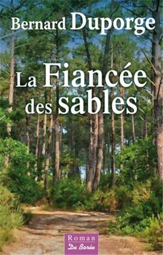 La fiancée des sables - Bernard Duporge -  Borée GF - Livre