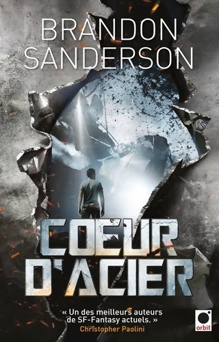 Coeur d'acier - Brandon Sanderson -  Orbit GF - Livre