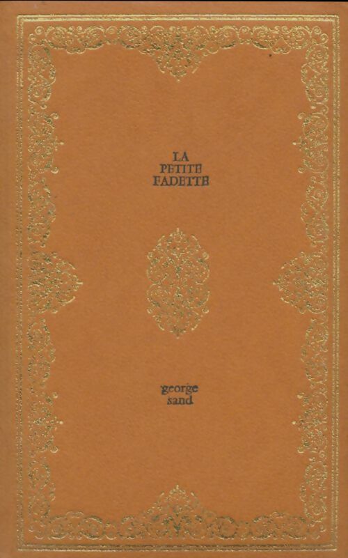 La petite fadette - George Sand -  Les cent un chefs-d'oeuvre du génie humain - Livre