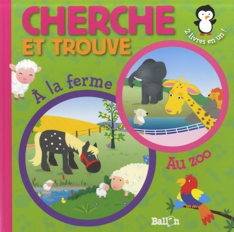 Cherche et trouve à la ferme et au zoo - Collectif -  Cherche et trouve - Livre