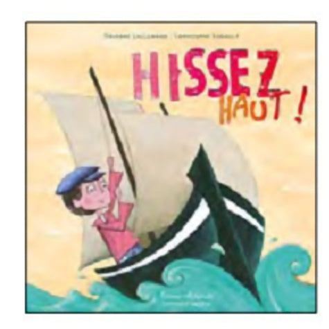 Hissez haut ! - Orianne Lallemand -  Millefeuille GF - Livre