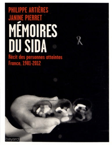 Mémoires du sida - Philippe Artières -  Bayard GF - Livre