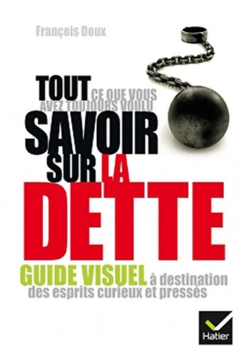 La dette - François Doux -  Guide visuel - Livre