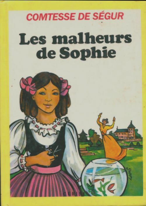 Les malheurs de Sophie - Comtesse De Ségur -  France graphic publication - Livre