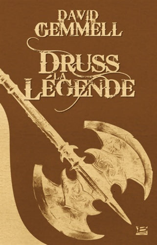 Druss la légende - David Gemmell -  Bragelonne 10 ans - Livre