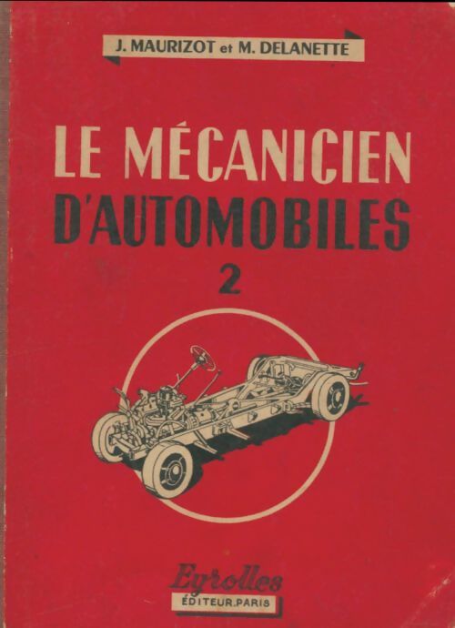 Le mécanicien d'automobiles Tome II - Joseph Maurizot -  Eyrolles poches divers - Livre