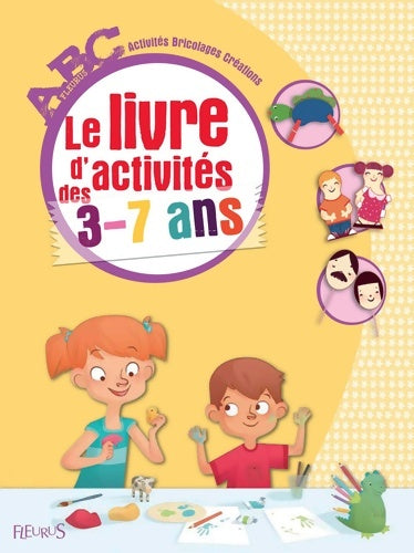 Abc - le livre d'activités des 3-7 ans - Fleurus -  ABC - Livre