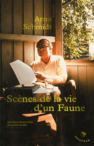 Scènes de la vie d'un faune - Arno Schmidt -  Tristram GF - Livre