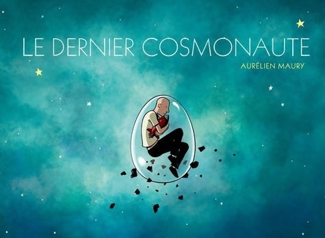 Le dernier cosmonaute - Aurélien Maury -  Tanibis - Livre