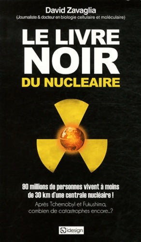 Le livre noir du nucléaire - David Zavaglia -  Qi design - Livre