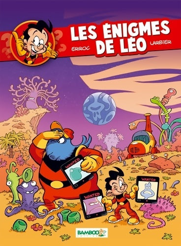 Les énigmes de Léo Tome I - Philippe Larbier -  Les énigmes de Léo - Livre
