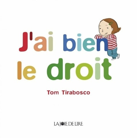 J'ai bien le droit - Tom Tirabosco -  Les versatiles - Livre