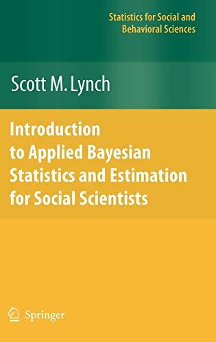 Introduction to applied bayesian statistics and estimation for social scientists - Scott M. Lynch -  Statistics for social science and public policy - Livre