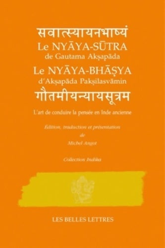 L'art de conduire la pensée en Inde ancienne - Aksapada Paksilasvamin -  Belles Lettres GF - Livre