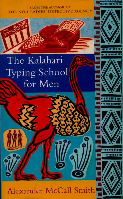 The Kalahari typing school for men - Alexander McCall Smith -  Abacus - Livre