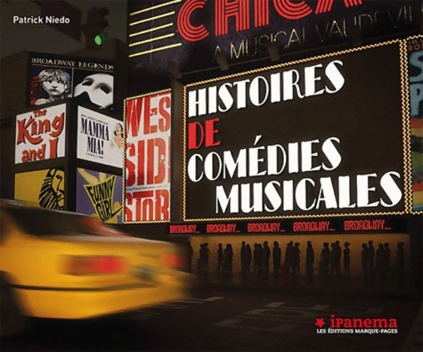 Histoires de comédies musicales - Patrick Niedo -  Marque pages - Livre