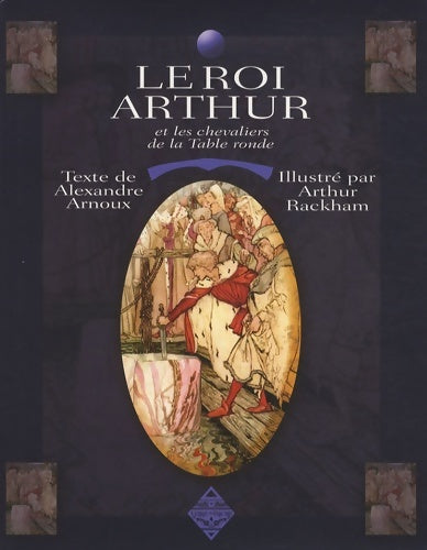 Le roi Arthur et les chevaliers de la table ronde - Alexandre Arnoux -  Terre de Brume GF - Livre