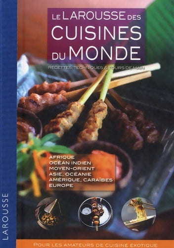 Le Larousse des cuisines du monde - Suzi Baker -  Larousse Pratique - Livre