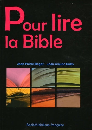 Pour lire la bible - J. C. Dubs -  Bibli o - Livre