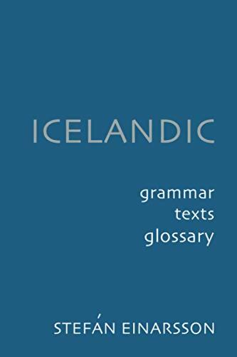 Icelandic : Grammar, texts, glossary - Prof Stefán Einarsson -  Johns hopkins university press - Livre