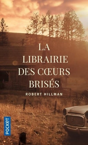 La librairie des coeurs brisés - Robert Hillman -  Pocket - Livre