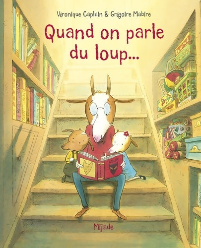 Quand on parle du loup... - Véronique Caplain -  Les petits mijades - Livre