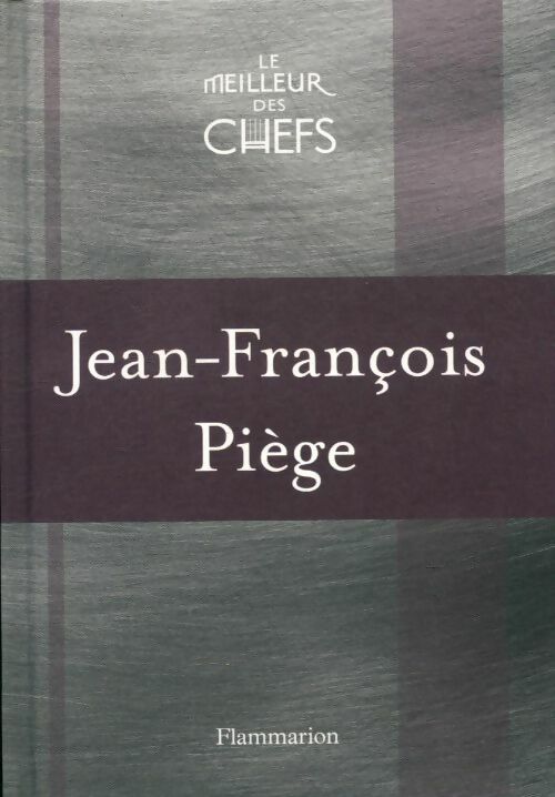 Jean-François Piège - Xxx -  Le meilleur des chefs - Livre