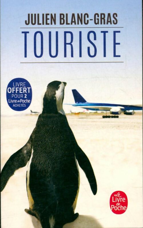 Touriste - Julien Blanc-Gras -  Le Livre de Poche - Livre