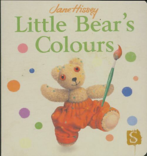 Little bear's colours - Jane Hissey -  Scribblers - Livre