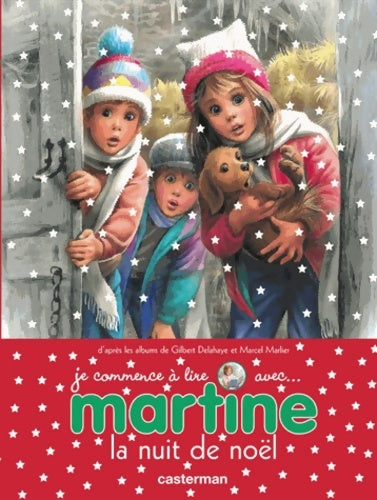 Martine : La nuit de Noël - Gilbert Delahaye -  Je commence à lire avec Martine - Livre