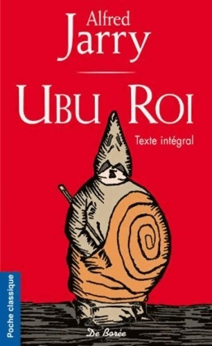 Ubu roi - Alfred Jarry -  Poche Classique - Livre