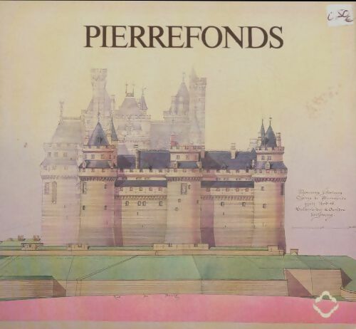 Pierrefonds - Louis Grodecki -  Caisse nationale des monuments historiques - Livre