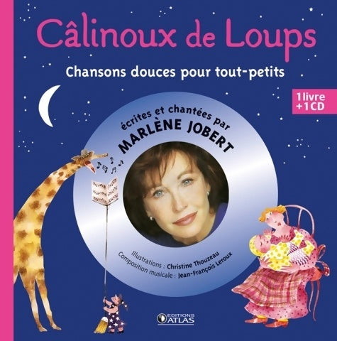 Câlinoux de loups - Marlène Jobert -  Marlène Jobert raconte - Livre
