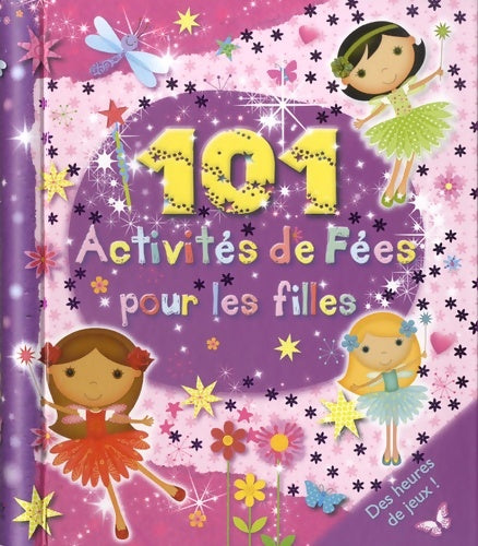 101 activités de fées pour les filles - Paula Doherty -  Elcy - Livre