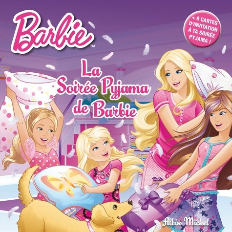 La soirée pyjama de barbie - album + 8 cartes d'invitation - Collectif -  Barbie - Livre