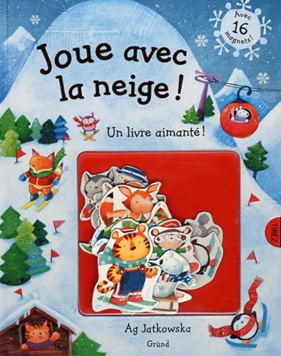 Joue avec la neige ! - Collectif -  Grund GF - Livre