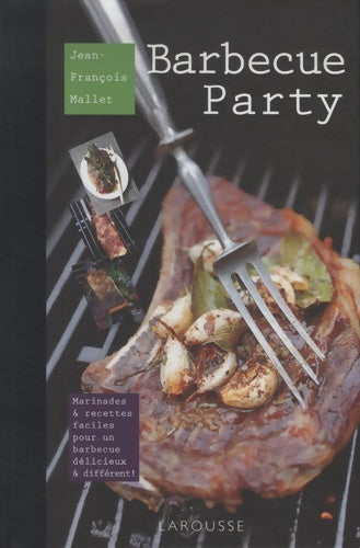 Barbecue party - Jean-François Mallet -  Larousse GF - Livre