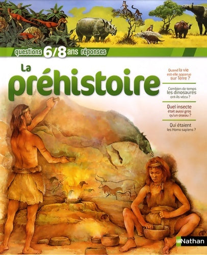 préhistoire - Jackie Gaff -  Questions Réponses 6/8 ans - Livre