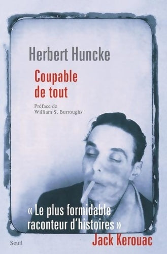 Coupable de tout. Et autres textes - Herbert Huncke -  Fiction & Cie - Livre