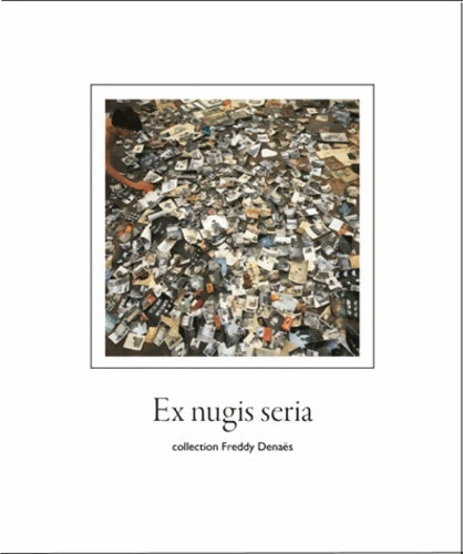 Ex nugis seria collection freddy denaës - Andrew Tshabangu -  De l'oeil - Livre