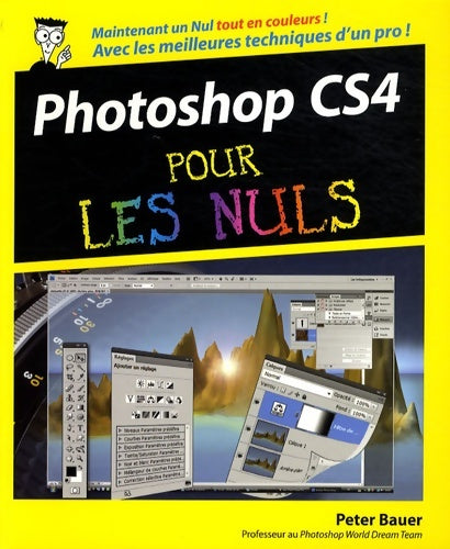Photoshop cs4 pr nuls ed coul - Peter Bauer -  Pour les nuls - Livre